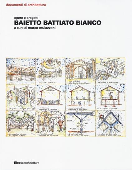 Baietto Battiato Bianco. Opere e progetti - copertina