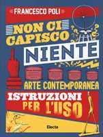 Il sistema dell'arte contemporanea. Produzione artistica, mercato, musei -  Francesco Poli - Libro - Laterza - Universale Laterza | IBS