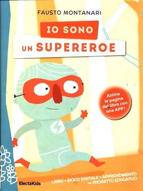 Io sono un supereroe. Ediz. illustrata - Fausto Montanari - 4