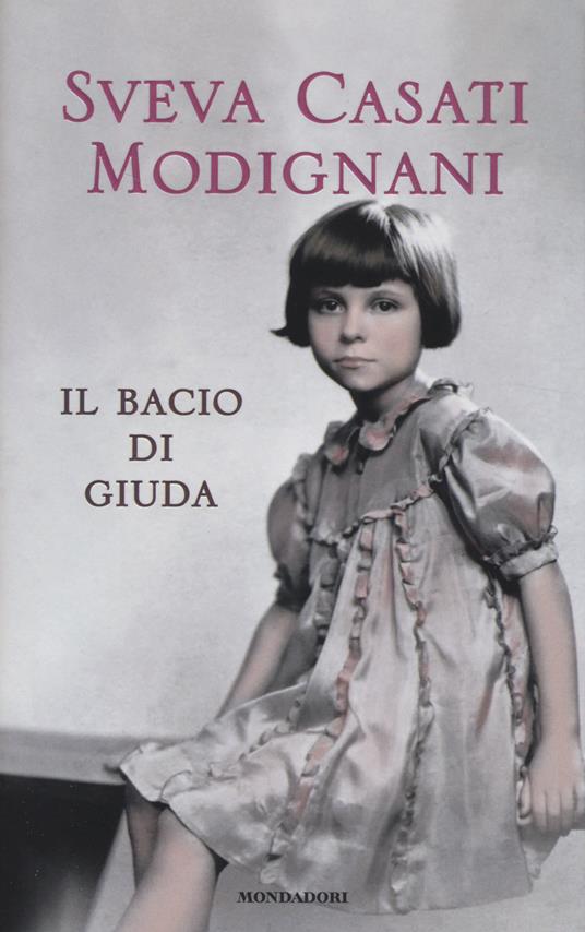 Il bacio di Giuda - Sveva Casati Modignani - 5