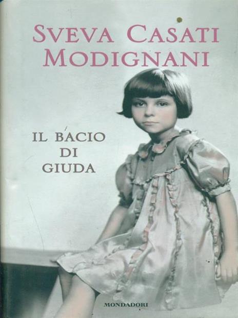 Il bacio di Giuda - Sveva Casati Modignani - 4