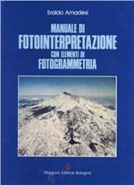 Manuale di fotointerpretazione con elementi di fotogrammetria