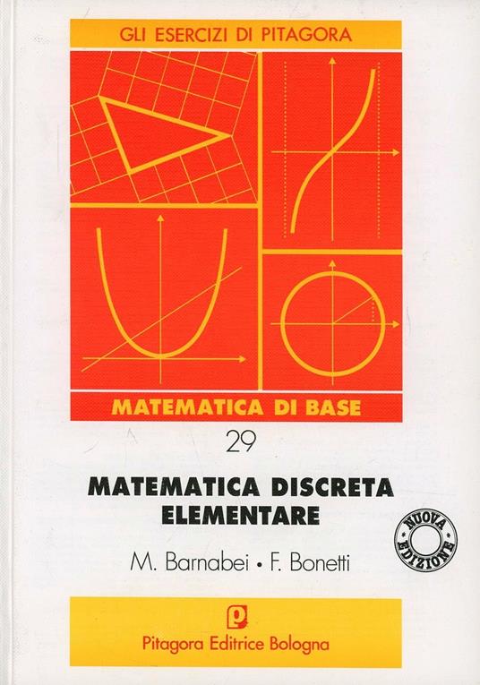 Matematica discreta elementare - Marilena Barnabei,Flavio Bonetti - copertina