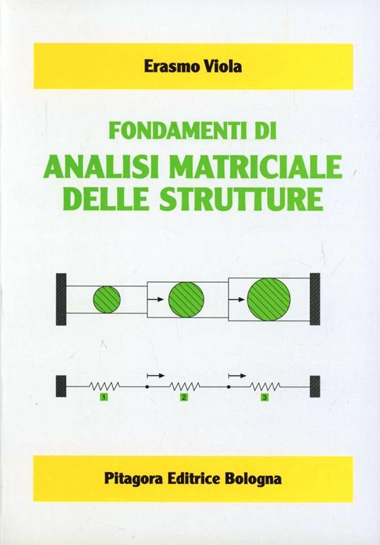 Fondamenti di analisi matriciale delle strutture - Erasmo Viola - copertina