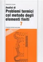 Analisi di problemi termici col metodo degli elementi finiti