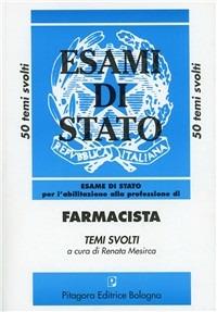 Esame di Stato per l'abilitazione alla professione di farmacista. Temi svolti - copertina