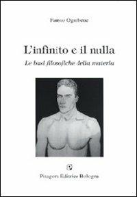 L' infinito e il nulla. Le basi filosofiche della materia - Fausto Ognibene - copertina