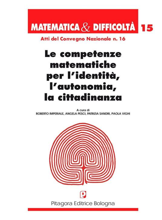 Le competenze matematiche per l'identità, l'autonomia, la cittadinanza - copertina