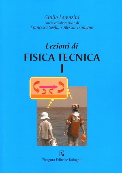 Lezioni di fisica tecnica 1 - Giulio Lorenzini - copertina