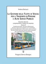 La gestione delle flotte di veicoli per il trasporto di persone e altri servizi pubblici. Con CD-ROM. Vol. 4: Completamento della total service maintenance