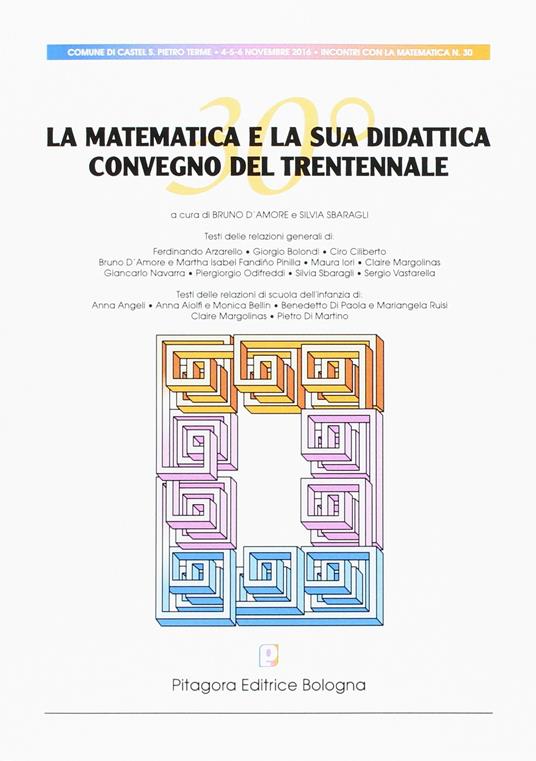 La matematica e la sua didattica. Convegno del trentennale - copertina