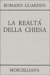 La realtà della Chiesa - Romano Guardini - copertina