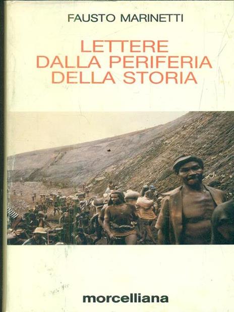 Lettere dalla periferia della storia - Fausto Marinetti - 3