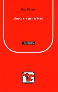 Amore e giustizia - Paul Ricoeur - copertina