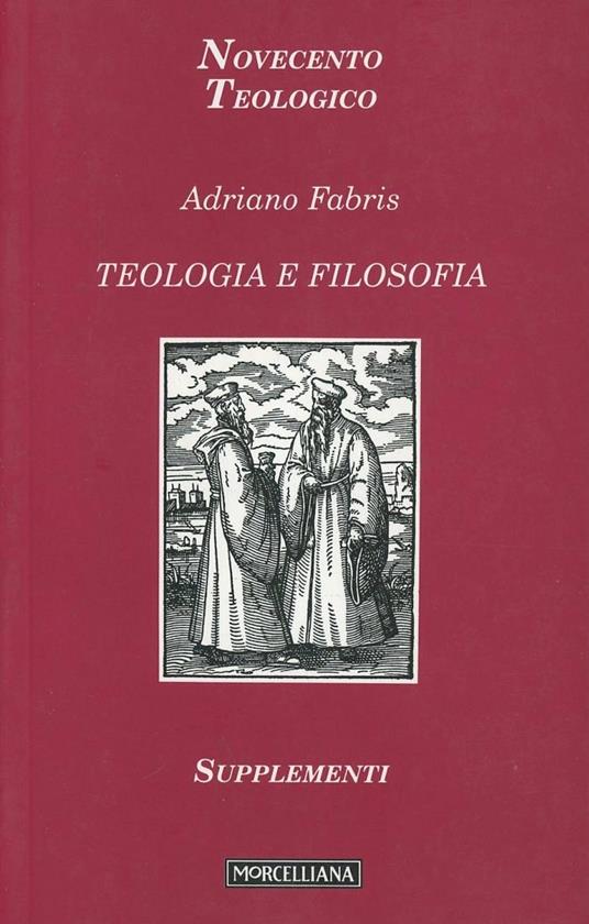 Teologia e filosofia - Adriano Fabris - copertina