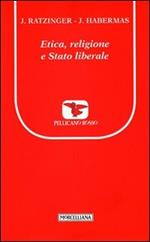 Etica, religione e stato liberale