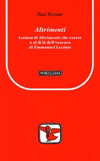 Altrimenti. Lettura di «Altrimenti che essere o al di là dell'essenza» di Emmanuel Levinas - Paul Ricoeur - copertina