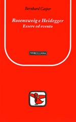 Rosenzweig e Heidegger. Essere ed evento