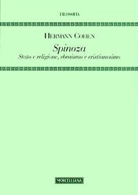 Spinoza. Stato e religione, ebraismo e cristianesimo - Hermann Cohen - copertina