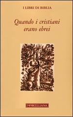 Quando i cristiani erano ebrei