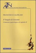 Il Vangelo di Giovanni. Commento papirologico al capitolo II