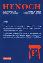 Henoch (2011). Vol. 1: Enochic Traditions and Mediatoral Figures in Second Temple Judaism and Their Legacy in Early Christianity, Rabbinic Judaism, and Islam.