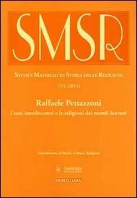 SMSR. Studi e materiali di storia delle religioni (2011). Vol. 77\1: Raffaele Pettazzoni e la storia delle religioni. - copertina