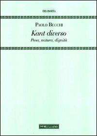 Kant diverso. Pena, natura, dignità - Paolo Becchi - copertina