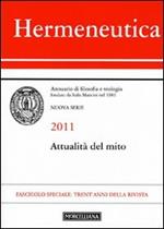 Hermeneutica. Annuario di filosofia e teologia (2011). Attualità del mito