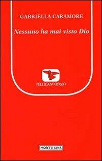 Nessuno ha mai visto Dio - Gabriella Caramore - copertina