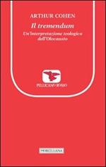 Il tremendum. Un'interpretazione teologica dell'Olocausto