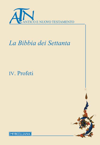 La Bibbia dei Settanta. Vol. 4: Profeti. - copertina