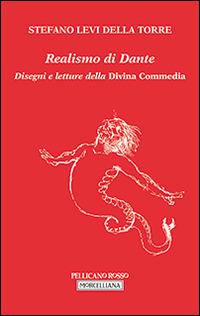 Realismo di Dante. Disegni e letture della Divina Commedia - Stefano Levi Della Torre - copertina