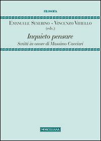 Inquieto pensare. Scritti in onore di Massimo Cacciari - copertina