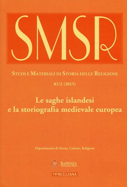 SMSR. Studi e materiali di storia delle religioni (2015). Vol. 81/2: Le saghe islandesi e la storiografia medievale europea - copertina