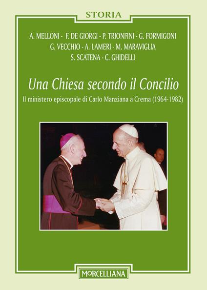 Una Chiesa secondo il Concilio. Il ministero episcopale di Carlo Manziana a Crema (1964-1982) - copertina