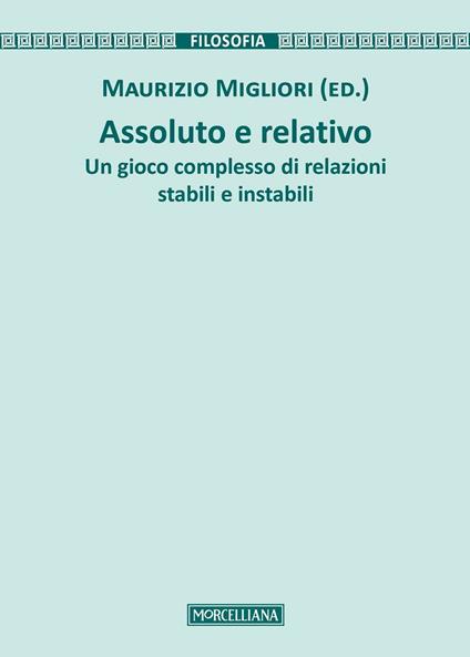 Assoluto e relativo. Un gioco complesso di relazioni stabili e instabili - copertina