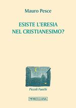 Esiste l'eresia nel cristianesimo?