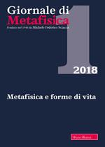 Giornale di metafisica (2018). Vol. 1: Metafisica e forme di vita.