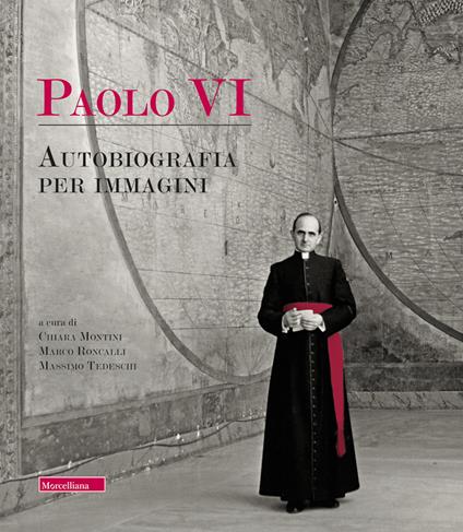 Paolo VI. Autobiografia per immagini. Ediz. illustrata - copertina