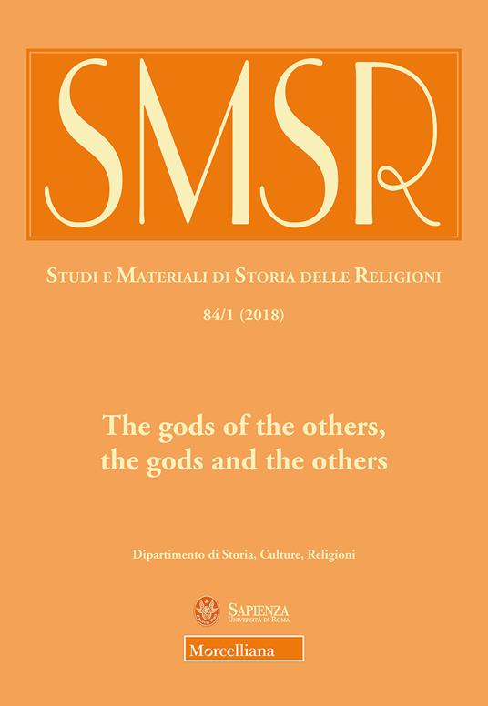 SMSR. Studi e materiali di storia delle religioni (2018). Vol. 84\1: gods of the others, the gods and the others, The. - copertina