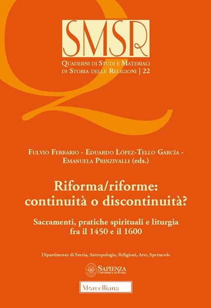 Riforma/riforme: continuità o discontinuità? Sacramenti, pratiche spirituali e liturgia fra il 1450 e il 1600 - copertina