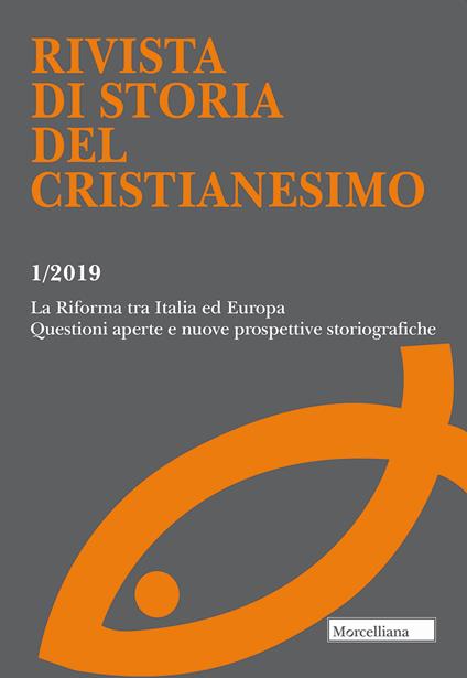 Rivista di storia del cristianesimo (2019). Vol. 1: Riforma tra Italia ed Europa. Questioni aperte e nuove prospettive storiografiche, La. - copertina