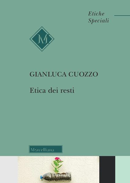 Etica dei resti - Gianluca Cuozzo - copertina