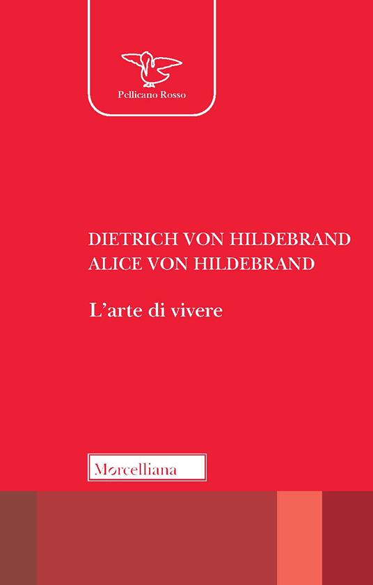 L' arte di vivere - Dietrich von Hildebrand,Alice von Hildebrand - copertina