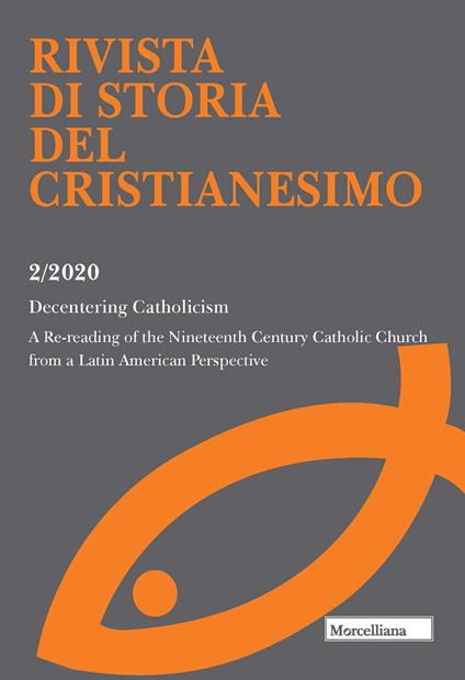 Rivista di storia del cristianesimo (2020). Ediz. multilingue. Vol. 2: Decentering Catholicism. A Re-reading of the Nineteenth Century Catholic Church from a Latin American Perspective. - copertina