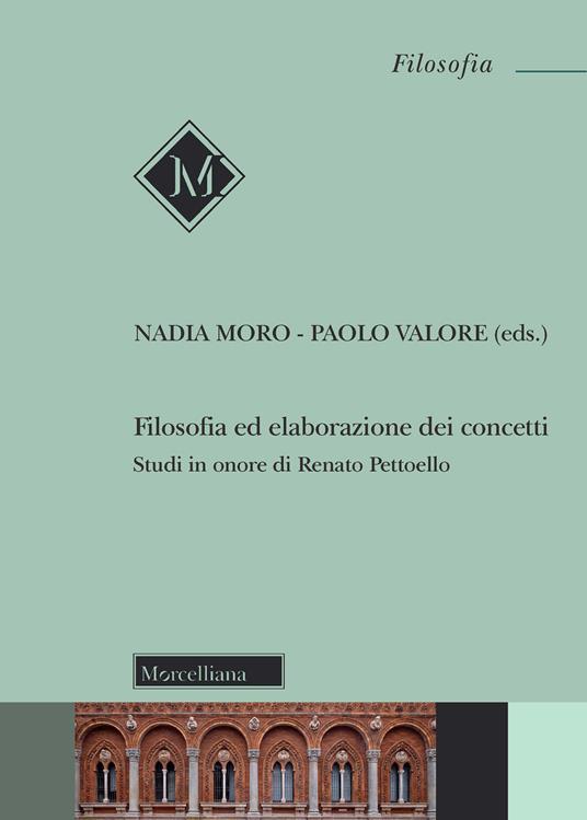 Filosofia ed elaborazione dei concetti. Studi in onore di Renato Pettoello - copertina