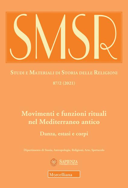 SMSR. Studi e materiali di storia delle religioni (2021). Vol. 87\2: Movimenti e funzioni rituali nel Mediterraneo antico. Danza, estati e corpi. - copertina