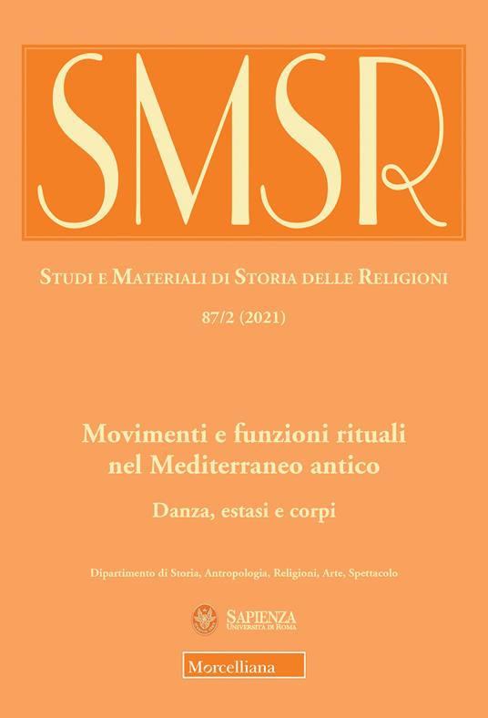 SMSR. Studi e materiali di storia delle religioni (2021). Vol. 87\2: Movimenti e funzioni rituali nel Mediterraneo antico. Danza, estati e corpi. - copertina
