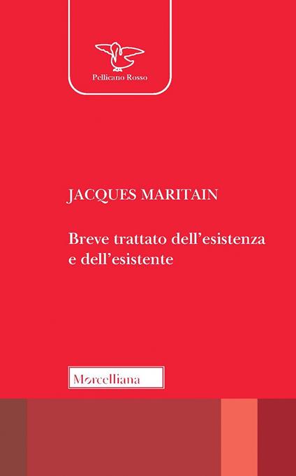 Breve trattato dell'esistenza e dell'esistente. Nuova ediz. - Jacques Maritain - copertina